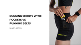 Running Shorts with Pockets vs Running Belts